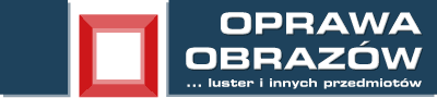 OPRAWA OBRAZÓW ... luster i innych przedmiotów